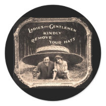 Ladies & Gentlemen - please remove your hats Sticker