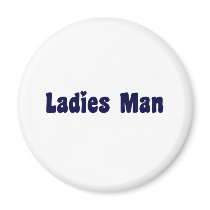 Ladies Man Item Fridge Magnet