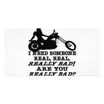 Lady Biker I Need Someone REALLY Bad Are You photo cards