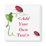 Lady Bug Magnet