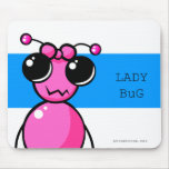 Lady BuG Mouse Pad