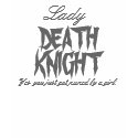 Lady DEATH KNIGHT t-shirts