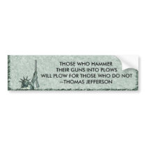LADY LIBERTY BUMPER STICKER QUOTE - JEFFERSON GUNS