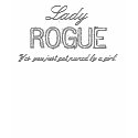 Lady ROGUE t-shirts