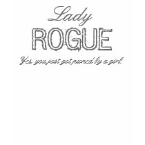 Lady ROGUE t-shirts