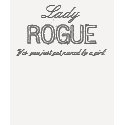Lady ROGUE t-shirts