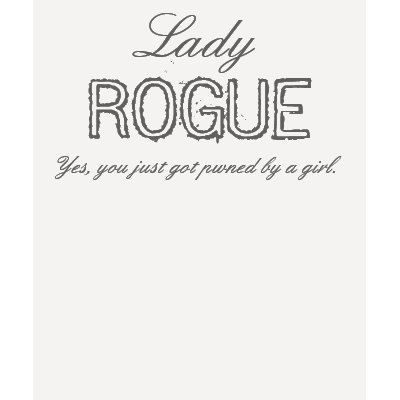 Lady ROGUE T Shirts by VivieneRT