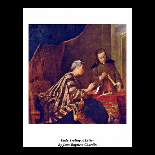 Lady Sealing A Letter By Jean-Baptiste Chardin Poster