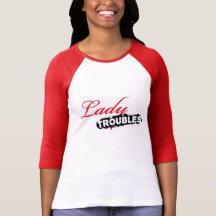 Lady Troubles Jersey T T-shirts