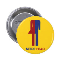 Ladyboy Needs Head Pinback Button