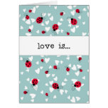 Ladybugs and Hearts - Love is... Greeting Cards Ladybugs and Hearts - Love is... Greeting Cards
