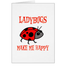 Ladybugs Make Me Happy Greeting Cards