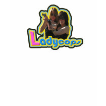 Ladycops T-Shirt