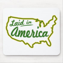 Laid In America mousepads