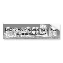 LAID TO REST MEANS STAY AT REST BUMPER STICKER