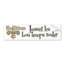 Laissez le bon temps rouler bumper stickers