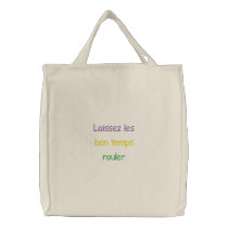 Laissez les bon temps rouler Embroidered Bag embroidered bags