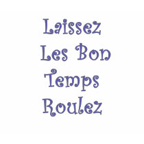 Laissez Les Bon Temps Roulez t-shirts by mommysfavoriteart Laissez Les Bon Temps Roulez t-shirts