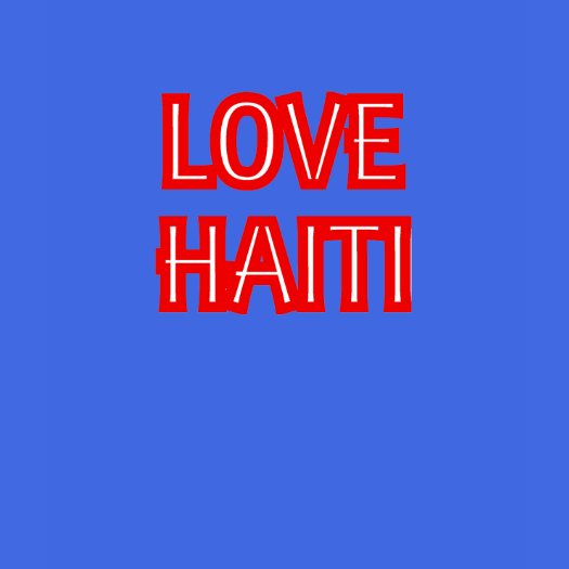 i love haiti