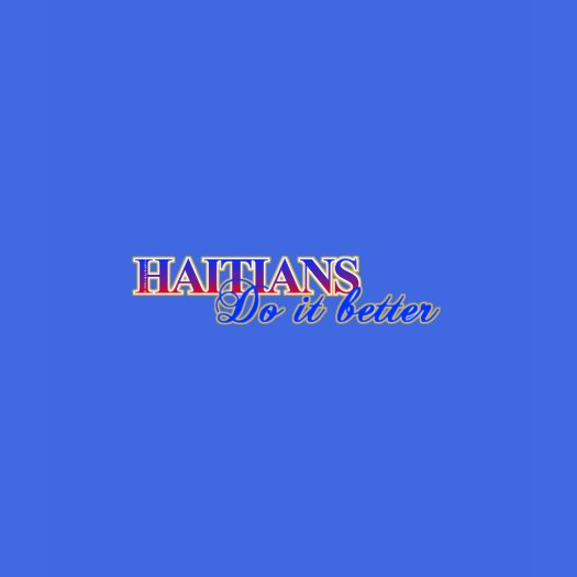 haitians do it better 2