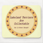 Lakeland Terriers Are Collectable Mousepad