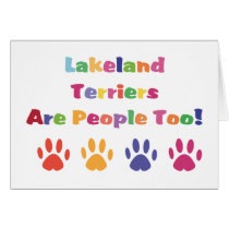 Lakeland Terriers Are People Too cards by mrscookiedog Lakeland Terriers Are People Too cards