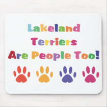 Lakeland Terriers Are People Too mousepads by mrscookiedog Lakeland Terriers Are People Too mousepads