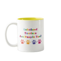Lakeland Terriers Are People Too mugs by mrscookiedog Lakeland Terriers Are People Too mugs