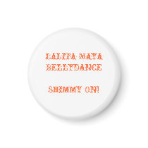 Lalita Maya BellydanceShimmy On! magnets by HarmonyOutwest Lalita Maya BellydanceShimmy On! magnets
