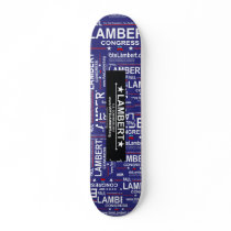 Lambert for Congress Skateboard