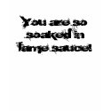 Lame sauce t-shirt