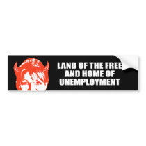 Land of the free and home of unemployment bumper stickers