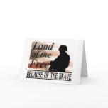 Land of the Free Because of the Brave Cards