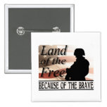 Land of the Free Because of the Brave buttons