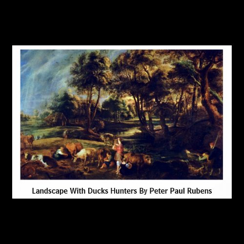 Landscape With Ducks Hunters By Peter Paul Rubens Print
