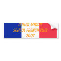 Lanier French Club 2007 bumper stickers by zgrami Lanier French Club 2007 bumper stickers