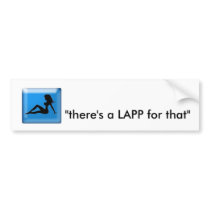 lap, "there's a LAPP for that" Bumper Stickers