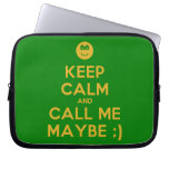 [Smile] keep calm and call me maybe ;)  Laptop/netbook Sleeves Laptop Sleeves