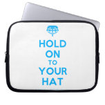 [Crown upside down] hold on to your hat  Laptop/netbook Sleeves Laptop Sleeves