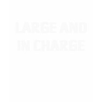 LARGE AND IN CHARGE – Dark t-shirts