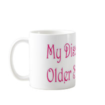 Large My Disapproving Older Sister.com Mug