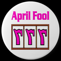 Las Vegas 777 April Fool Button HOT PINK