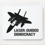 Laser-Guided Democracy / Peace through Firepower Mouse Pads