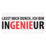 Lasst mich durch ich bin Ingenieur Photo Greeting Card