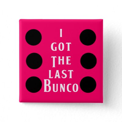 Last Bunco Dot Design Button