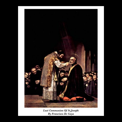Last Communion Of St.Joseph By Francisco De Goya Print