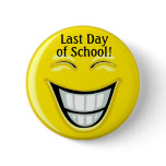 Last Day of School - SRF Pinback Button