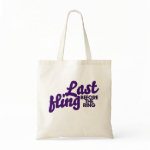 Last Fling before the ring Tote Bags