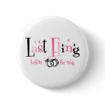 Last Fling Before The Ring Buttons