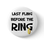 Last fling before the Ring Pins